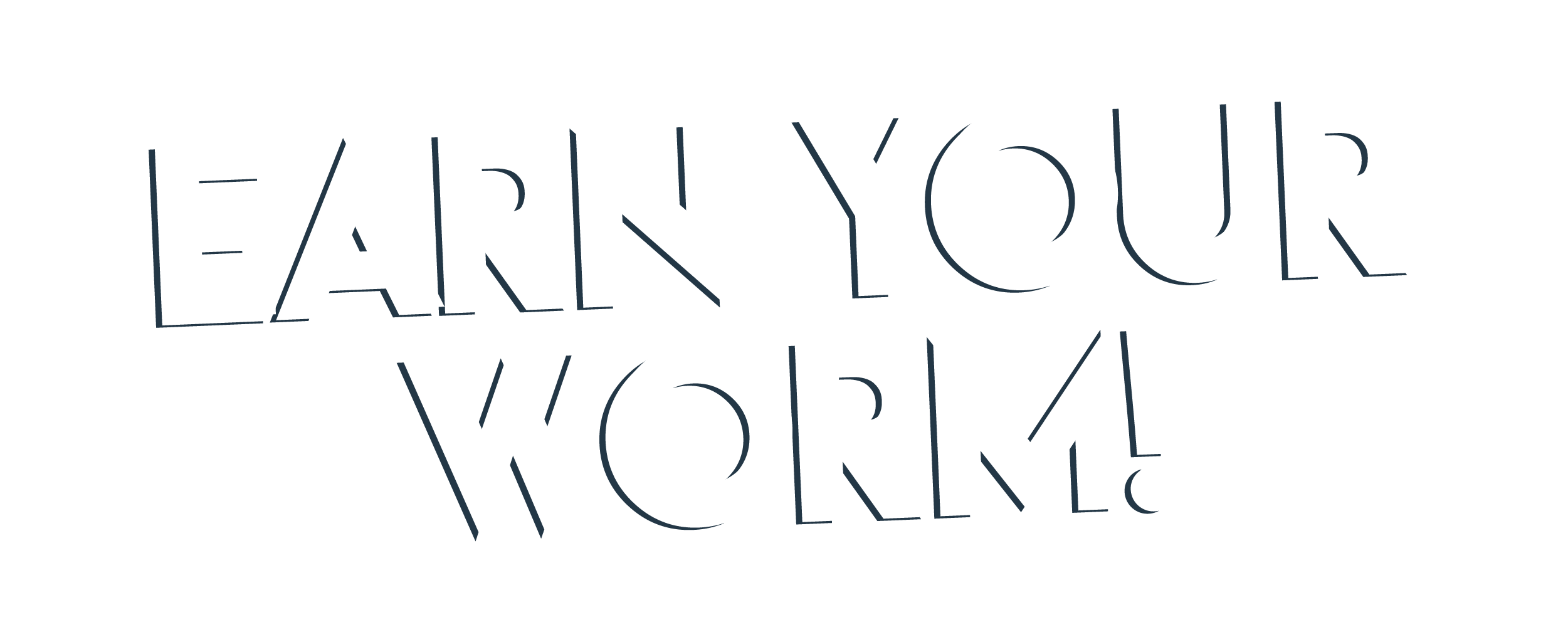Earn Your Worm!